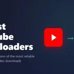 10 Best Youtube Downloaders