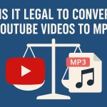 Is it legal to convert Youtube videos to MP3